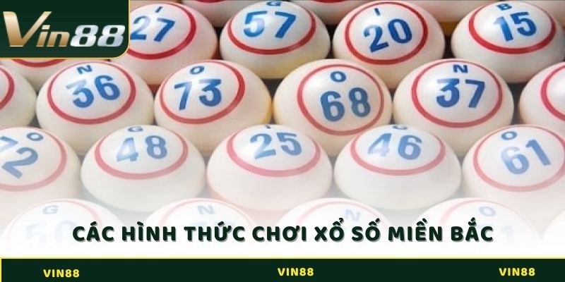 Hình thức cược xổ số miền Bắc thịnh hành hàng đầu