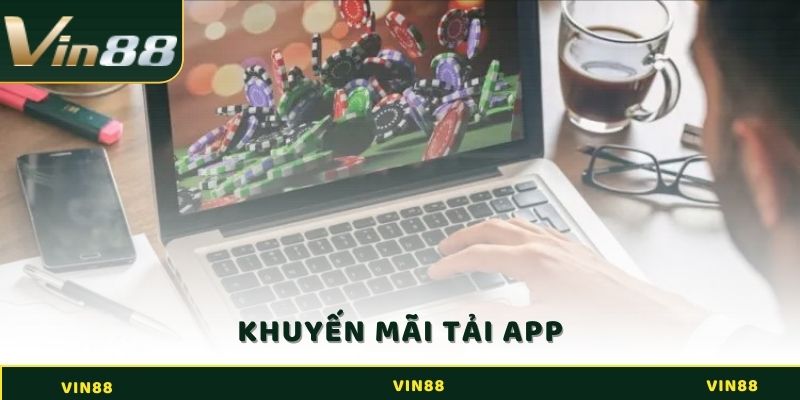 Khuyến mãi tải app