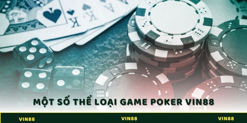 Một vài game Poker Vin88 đáng trải nghiệm 